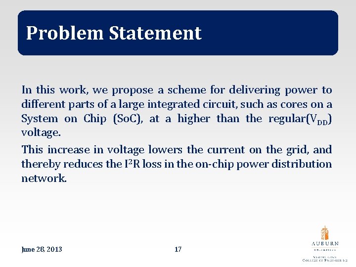 Problem Statement In this work, we propose a scheme for delivering power to different