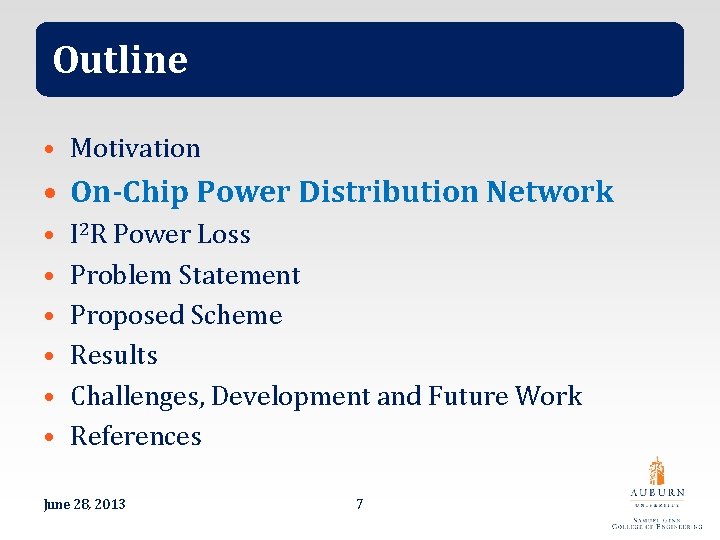 Outline • Motivation • On-Chip Power Distribution Network • • • I 2 R