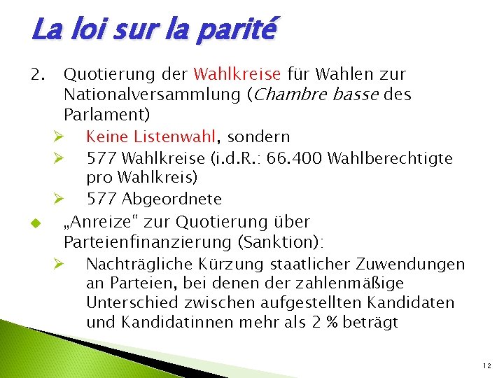 La loi sur la parité 2. u Quotierung der Wahlkreise für Wahlen zur Nationalversammlung