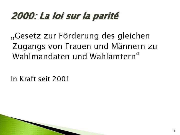 2000: La loi sur la parité „Gesetz zur Förderung des gleichen Zugangs von Frauen