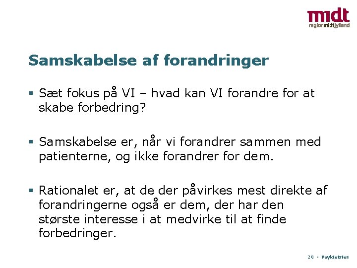 Samskabelse af forandringer § Sæt fokus på VI – hvad kan VI forandre for