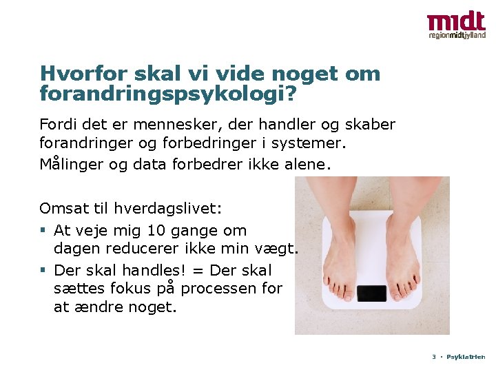 Hvorfor skal vi vide noget om forandringspsykologi? Fordi det er mennesker, der handler og