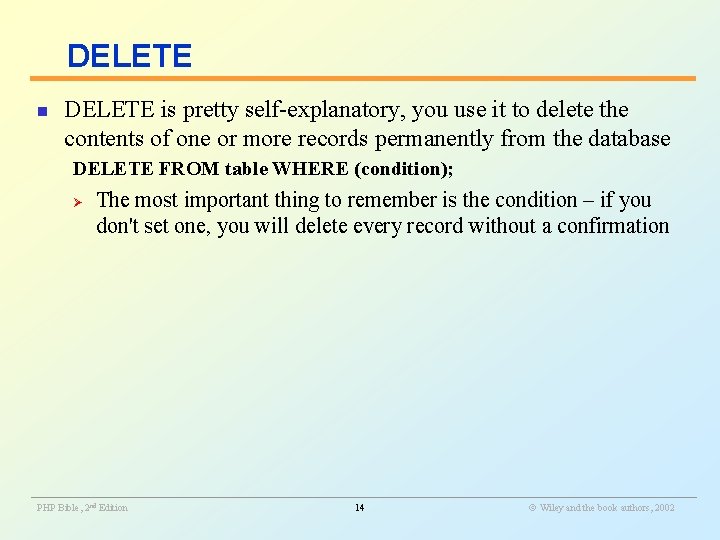 DELETE n DELETE is pretty self-explanatory, you use it to delete the contents of