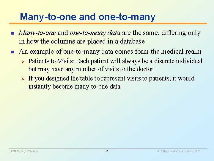 Many-to-one and one-to-many n n Many-to-one and one-to-many data are the same, differing only