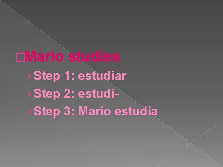 �Mario studies › Step 1: estudiar › Step 2: estudi› Step 3: Mario estudia