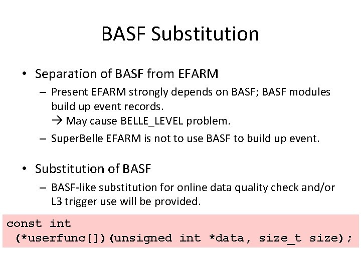 BASF Substitution • Separation of BASF from EFARM – Present EFARM strongly depends on