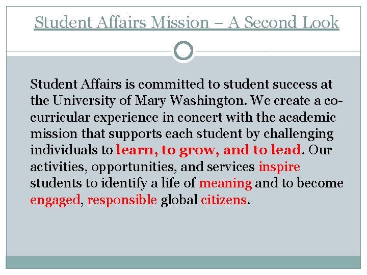 Student Affairs Mission – A Second Look Student Affairs is committed to student success