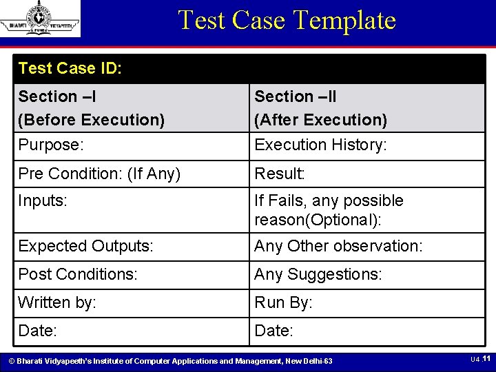 Test Case Template Test Case ID: Section –I (Before Execution) Purpose: Section –II (After