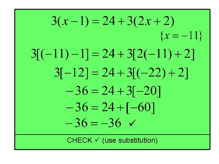  CHECK (use substitution) 