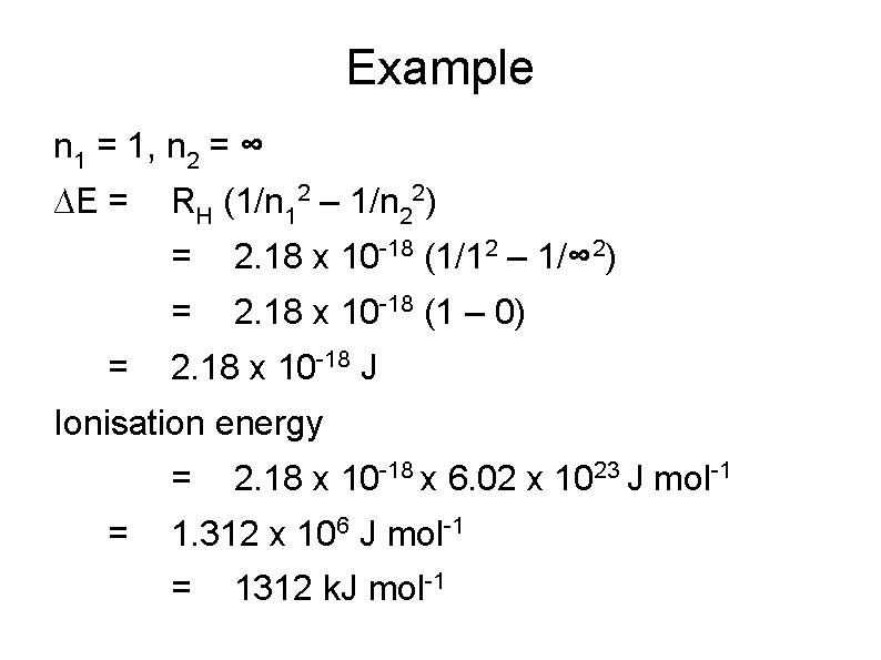 Example n 1 = 1, n 2 = ∞ ∆E = = RH (1/n