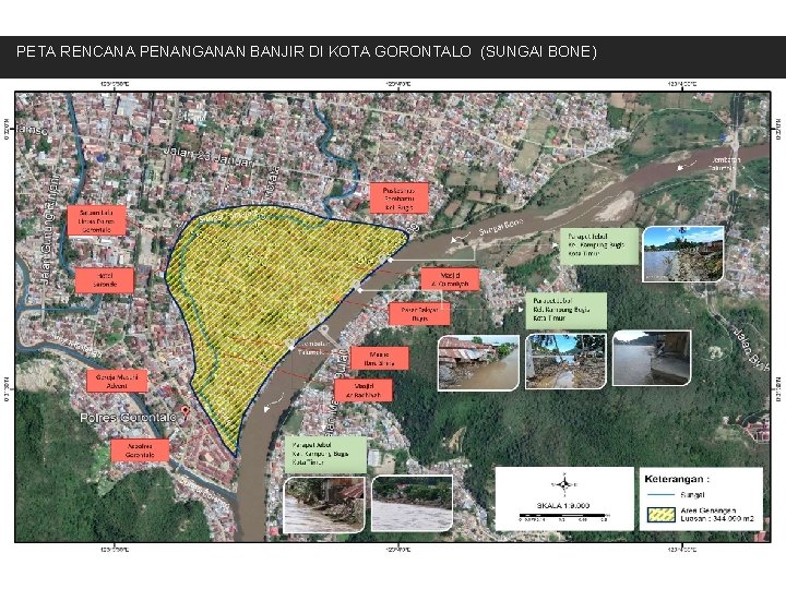 PETA RENCANA PENANGANAN BANJIR DI KOTA GORONTALO (SUNGAI BONE) 