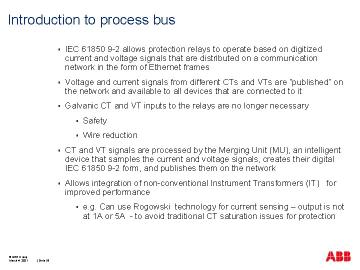 Introduction to process bus § IEC 61850 9 -2 allows protection relays to operate