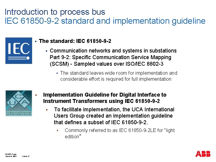 Introduction to process bus IEC 61850 -9 -2 standard and implementation guideline § The