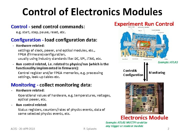 Control of Electronics Modules Experiment Run Control - send control commands: e. g. start,