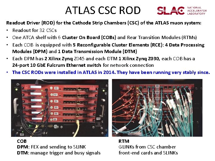 ATLAS CSC ROD Readout Driver (ROD) for the Cathode Strip Chambers (CSC) of the