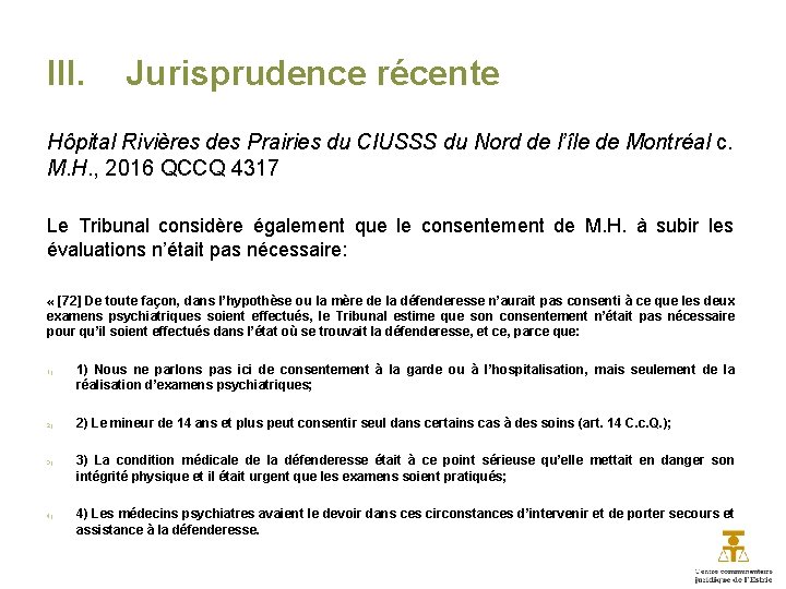 III. Jurisprudence récente Hôpital Rivières des Prairies du CIUSSS du Nord de l’île de