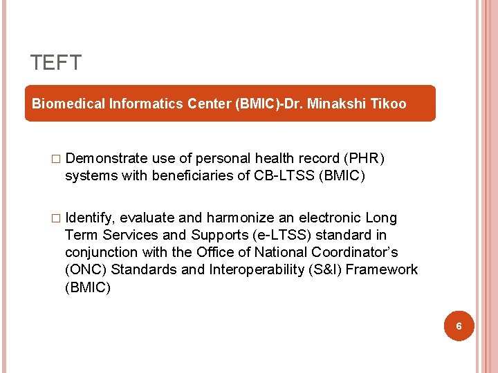 TEFT Biomedical Informatics Center (BMIC)-Dr. Minakshi Tikoo � Demonstrate use of personal health record