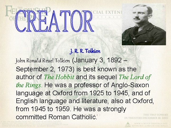 J. R. R. Tolkien John Ronald Reuel Tolkien (January 3, 1892 – September 2,