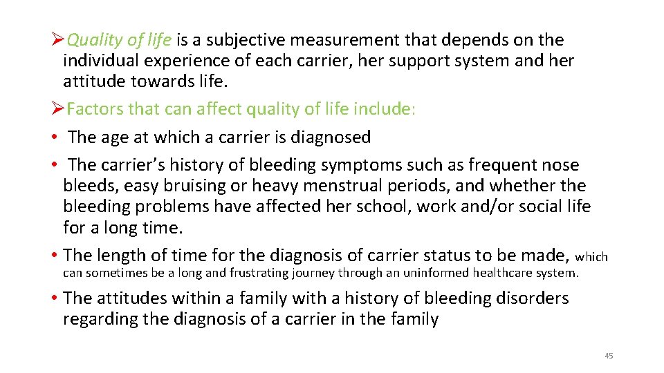 ØQuality of life is a subjective measurement that depends on the individual experience of ØQuality of life is a subjective measurement that depends on the individual experience of
