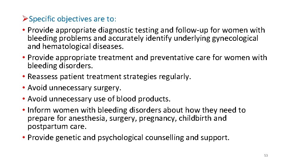 ØSpecific objectives are to: • Provide appropriate diagnostic testing and follow-up for women with ØSpecific objectives are to: • Provide appropriate diagnostic testing and follow-up for women with