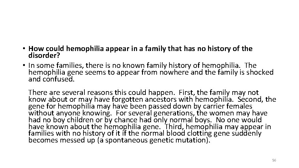 • How could hemophilia appear in a family that has no history of • How could hemophilia appear in a family that has no history of