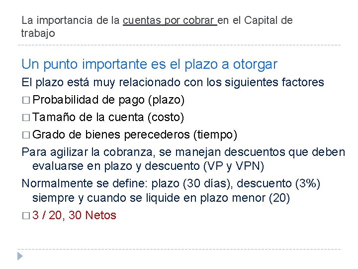 La importancia de la cuentas por cobrar en el Capital de trabajo Un punto