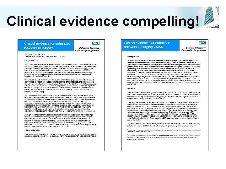 Clinical evidence compelling! 