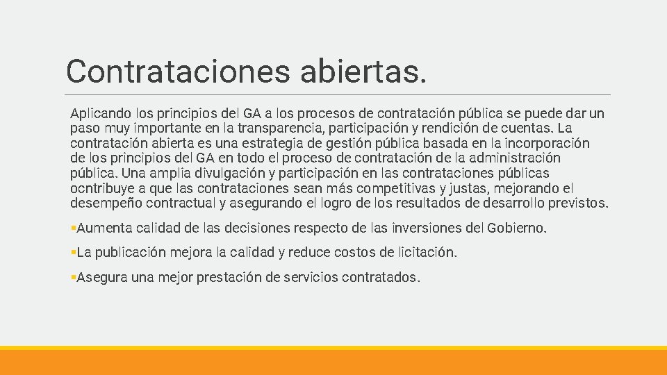 Contrataciones abiertas. Aplicando los principios del GA a los procesos de contratación pública se