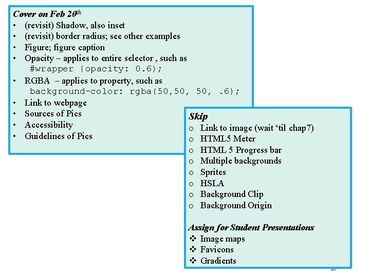 Cover on Feb 20 th • (revisit) Shadow, also inset • (revisit) border radius;