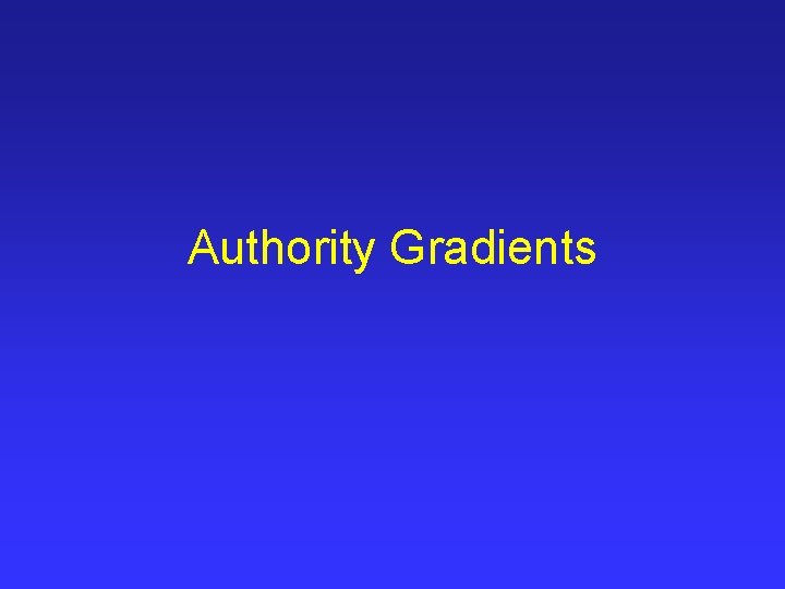 Authority Gradients 