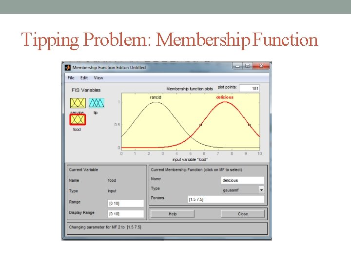Tipping Problem: Membership Function Tipping Problem: Membership Function