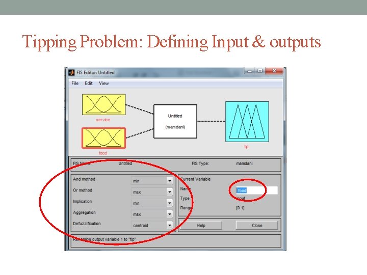 Tipping Problem: Defining Input & outputs Tipping Problem: Defining Input & outputs