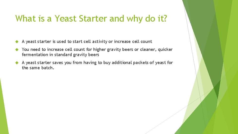 What is a Yeast Starter and why do it? A yeast starter is used