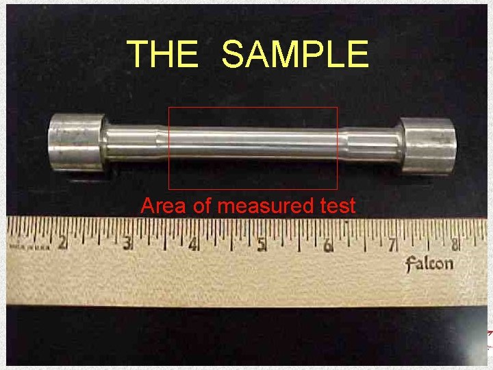THE SAMPLE Area of measured test 