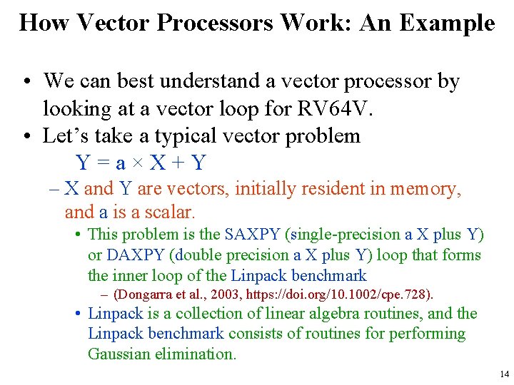 How Vector Processors Work: An Example • We can best understand a vector processor How Vector Processors Work: An Example • We can best understand a vector processor
