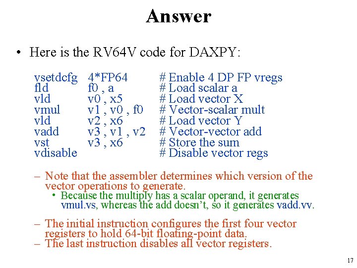Answer • Here is the RV 64 V code for DAXPY: vsetdcfg fld vmul Answer • Here is the RV 64 V code for DAXPY: vsetdcfg fld vmul