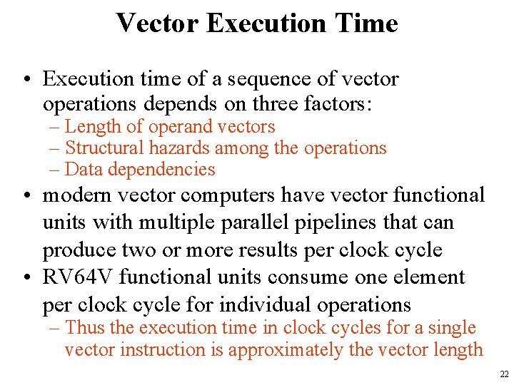 Vector Execution Time • Execution time of a sequence of vector operations depends on Vector Execution Time • Execution time of a sequence of vector operations depends on