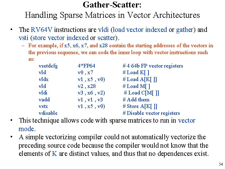 Gather-Scatter: Handling Sparse Matrices in Vector Architectures • The RV 64 V instructions are Gather-Scatter: Handling Sparse Matrices in Vector Architectures • The RV 64 V instructions are