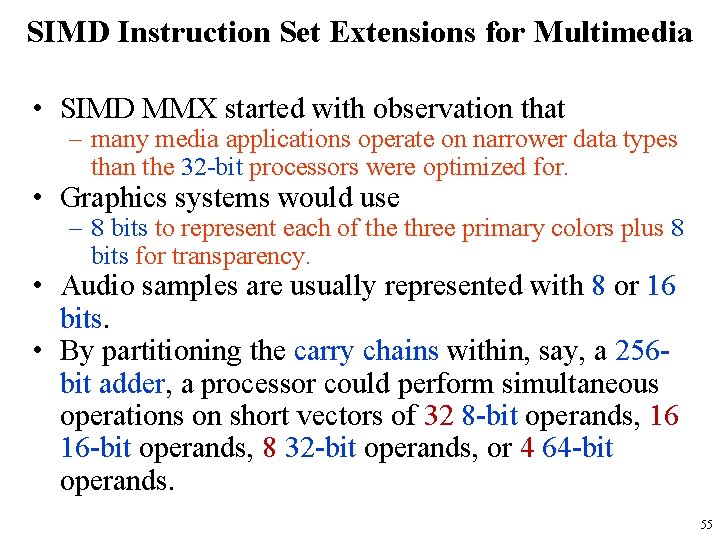 SIMD Instruction Set Extensions for Multimedia • SIMD MMX started with observation that – SIMD Instruction Set Extensions for Multimedia • SIMD MMX started with observation that –