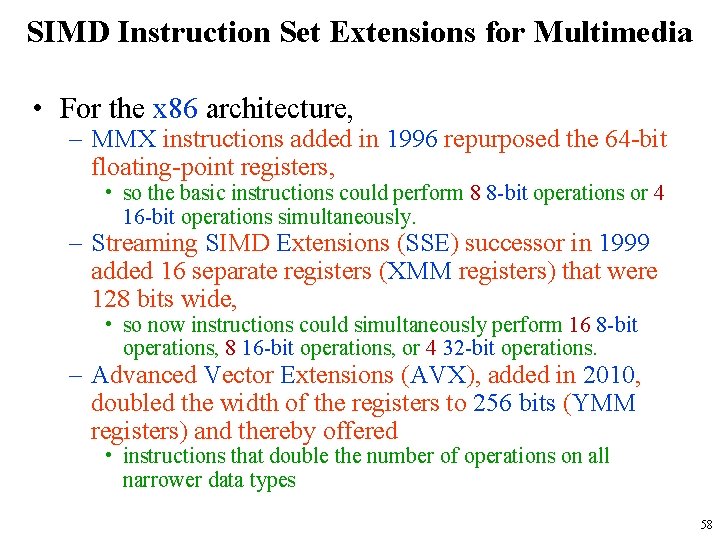 SIMD Instruction Set Extensions for Multimedia • For the x 86 architecture, – MMX SIMD Instruction Set Extensions for Multimedia • For the x 86 architecture, – MMX
