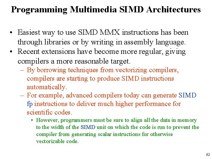 Programming Multimedia SIMD Architectures • Easiest way to use SIMD MMX instructions has been Programming Multimedia SIMD Architectures • Easiest way to use SIMD MMX instructions has been