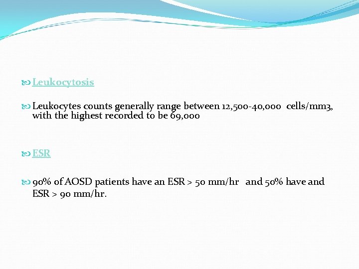  Leukocytosis Leukocytes counts generally range between 12, 500 40, 000 cells/mm 3, with