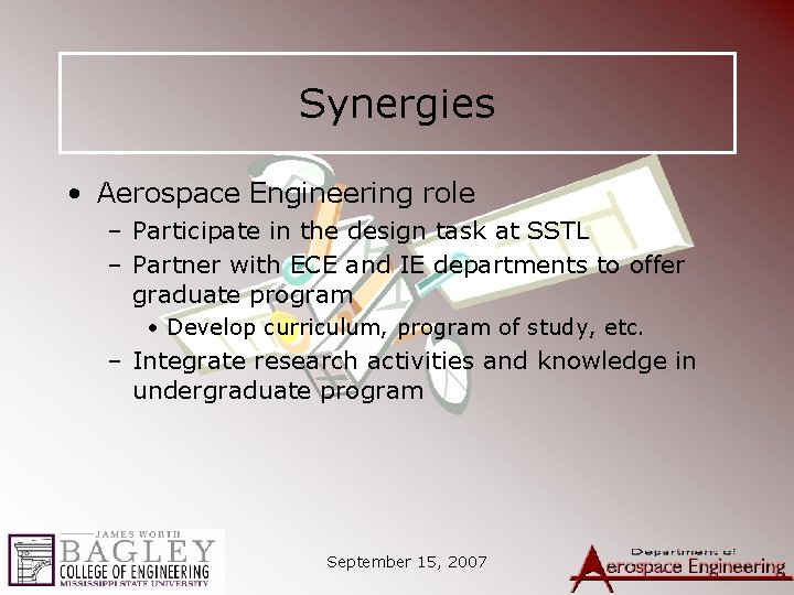 Synergies • Aerospace Engineering role – Participate in the design task at SSTL –