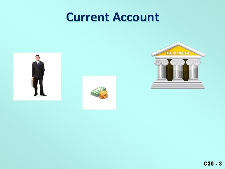 Current Account C 30 - 3 