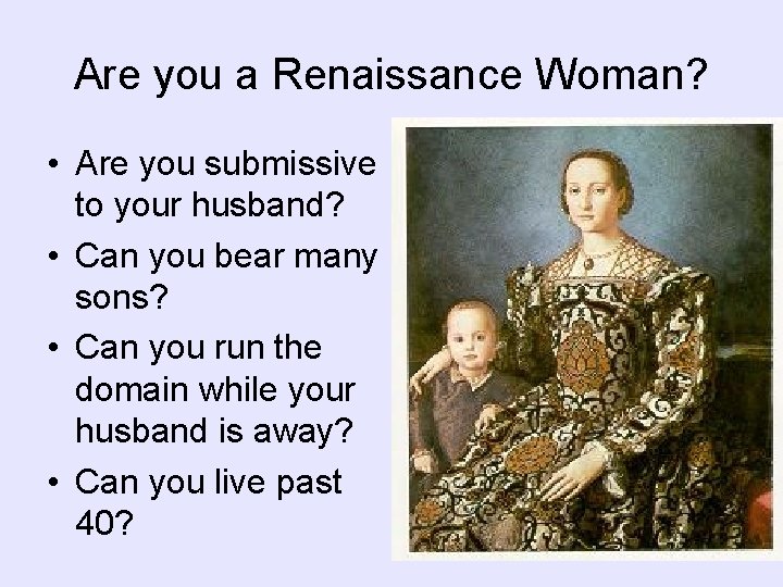 Are you a Renaissance Woman? • Are you submissive to your husband? • Can Are you a Renaissance Woman? • Are you submissive to your husband? • Can