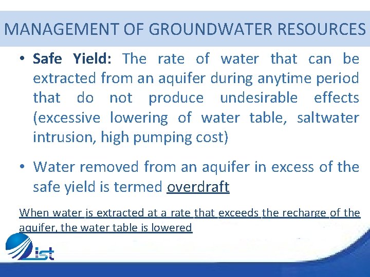MANAGEMENT OF GROUNDWATER RESOURCES • Safe Yield: The rate of water that can be
