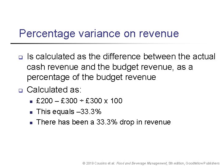 Percentage variance on revenue q q Is calculated as the difference between the actual