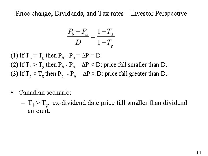 Price change, Dividends, and Tax rates—Investor Perspective (1) If Td = Tg then Pb