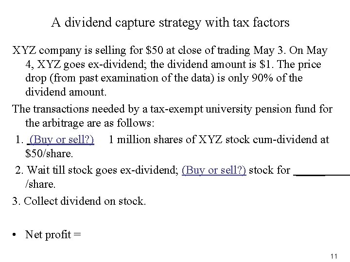 A dividend capture strategy with tax factors XYZ company is selling for $50 at