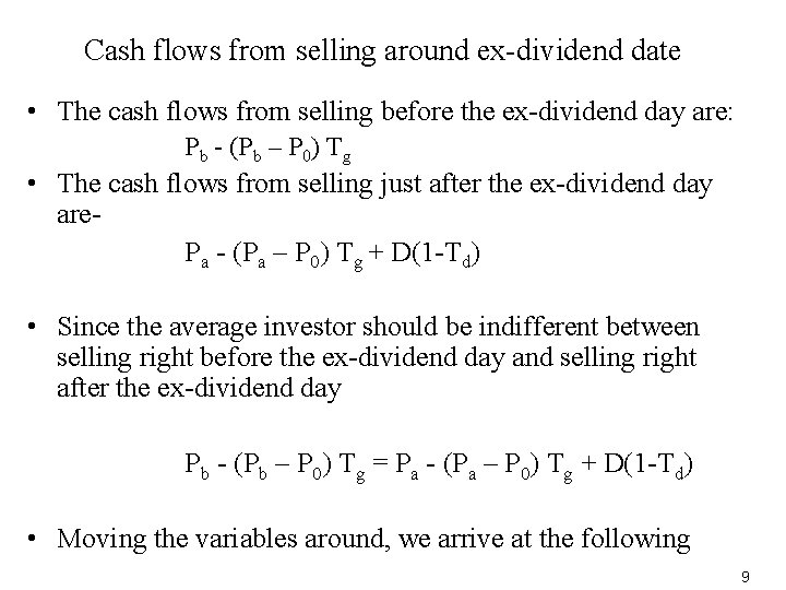 Cash flows from selling around ex-dividend date • The cash flows from selling before